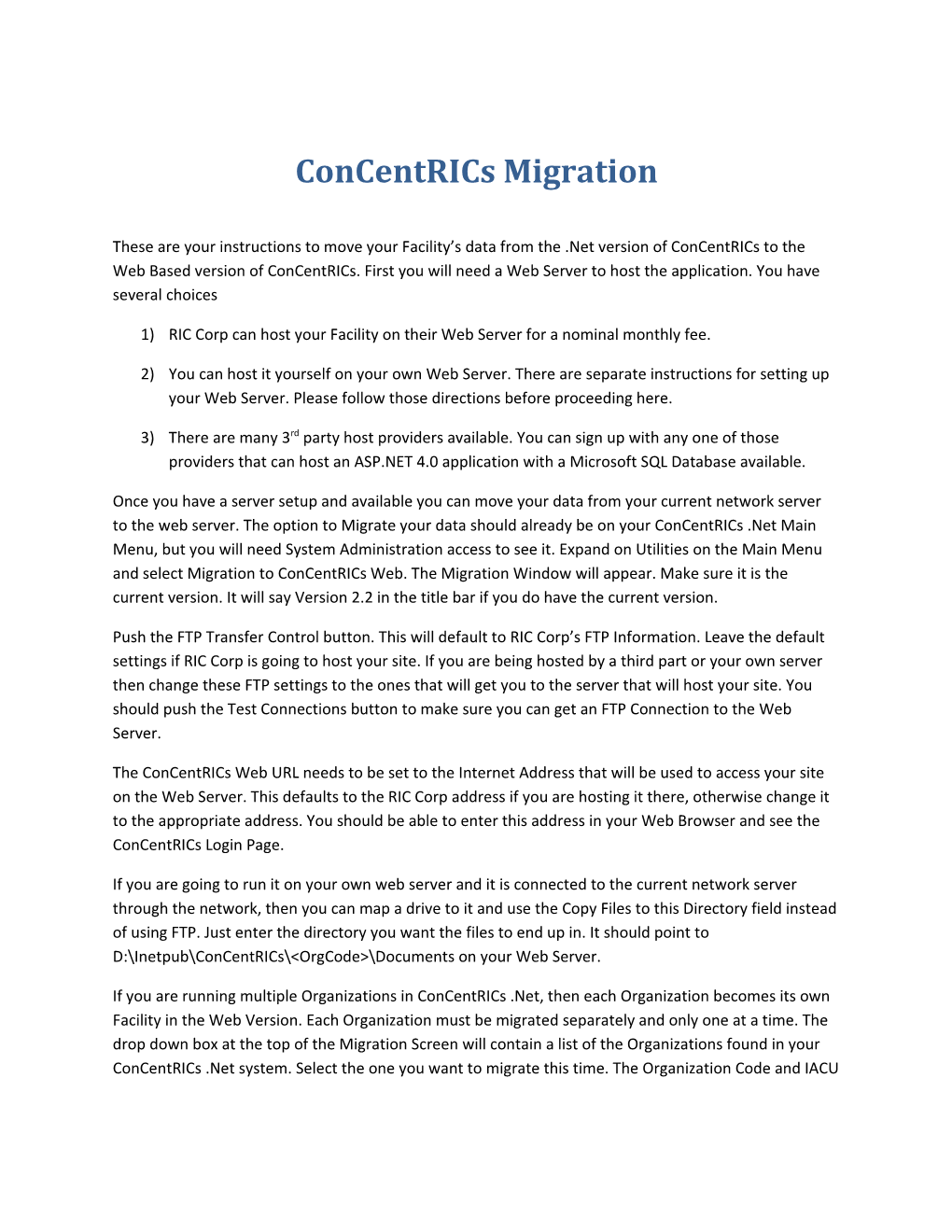 Concentrics Migration