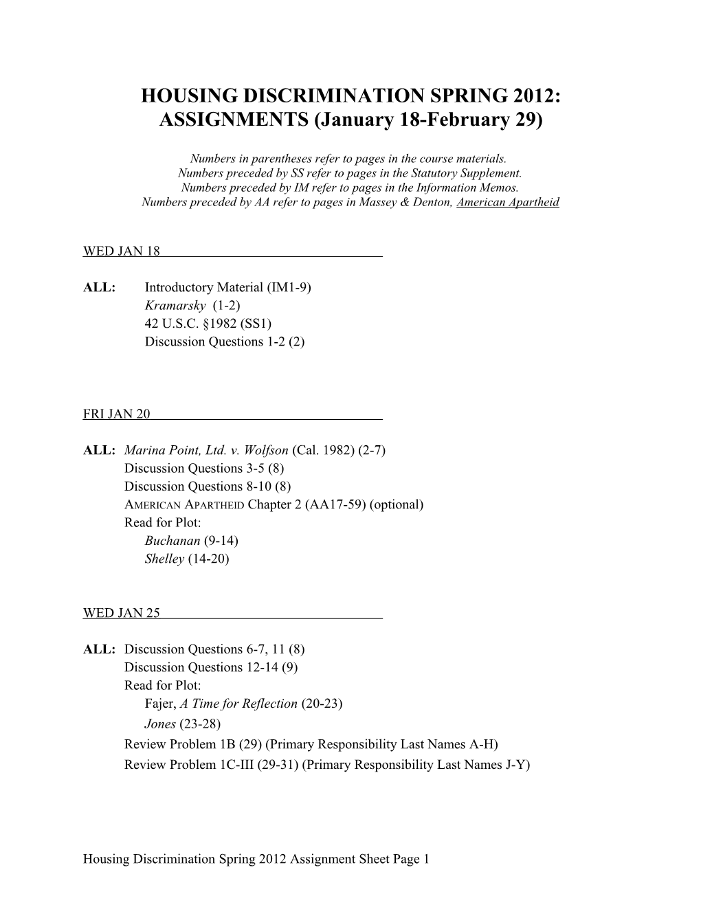 HOUSING DISCRIMINATION SPRING 2012: ASSIGNMENTS (January 18-February 29)