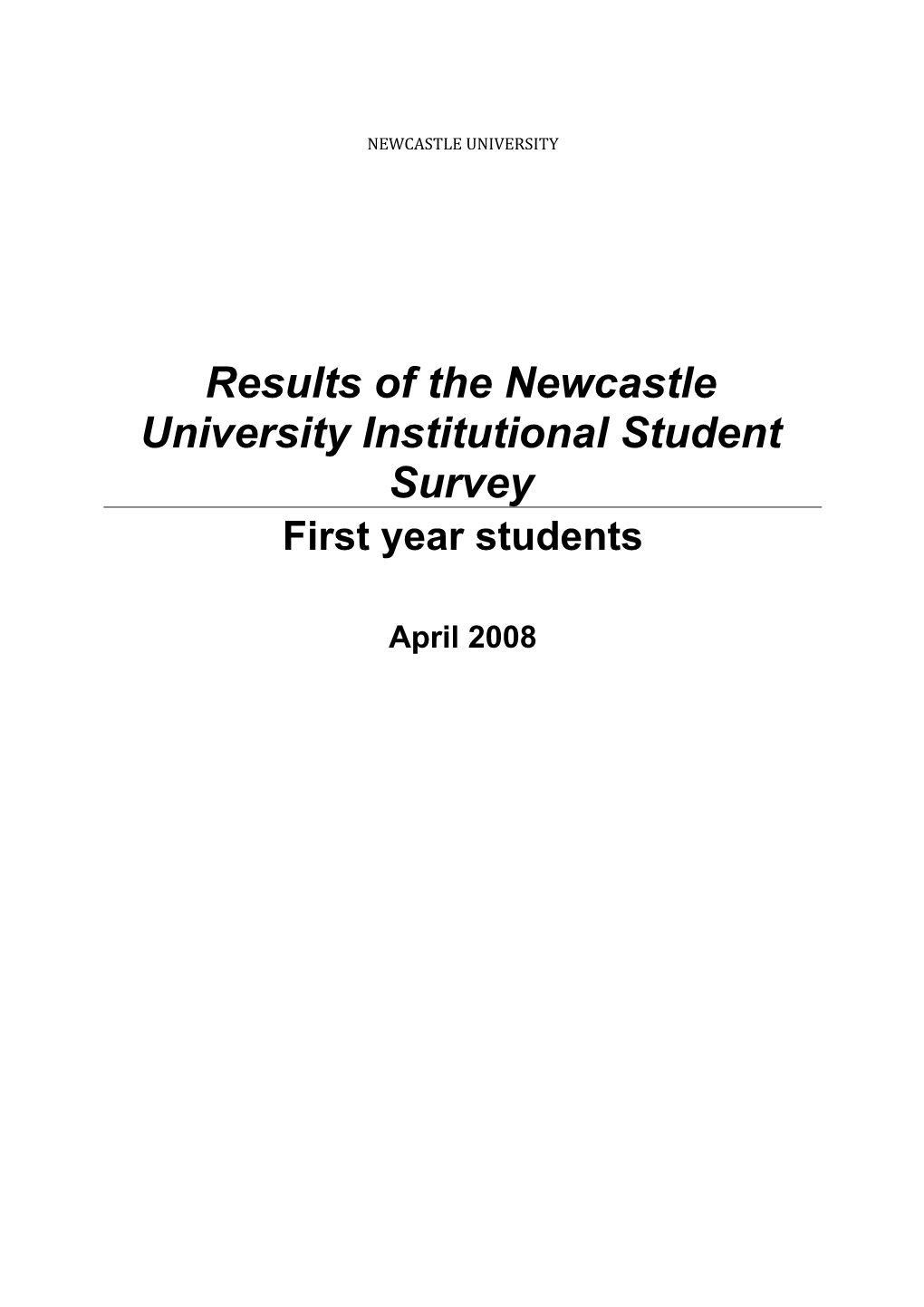 Results of the Newcastle University Institutional Student Survey