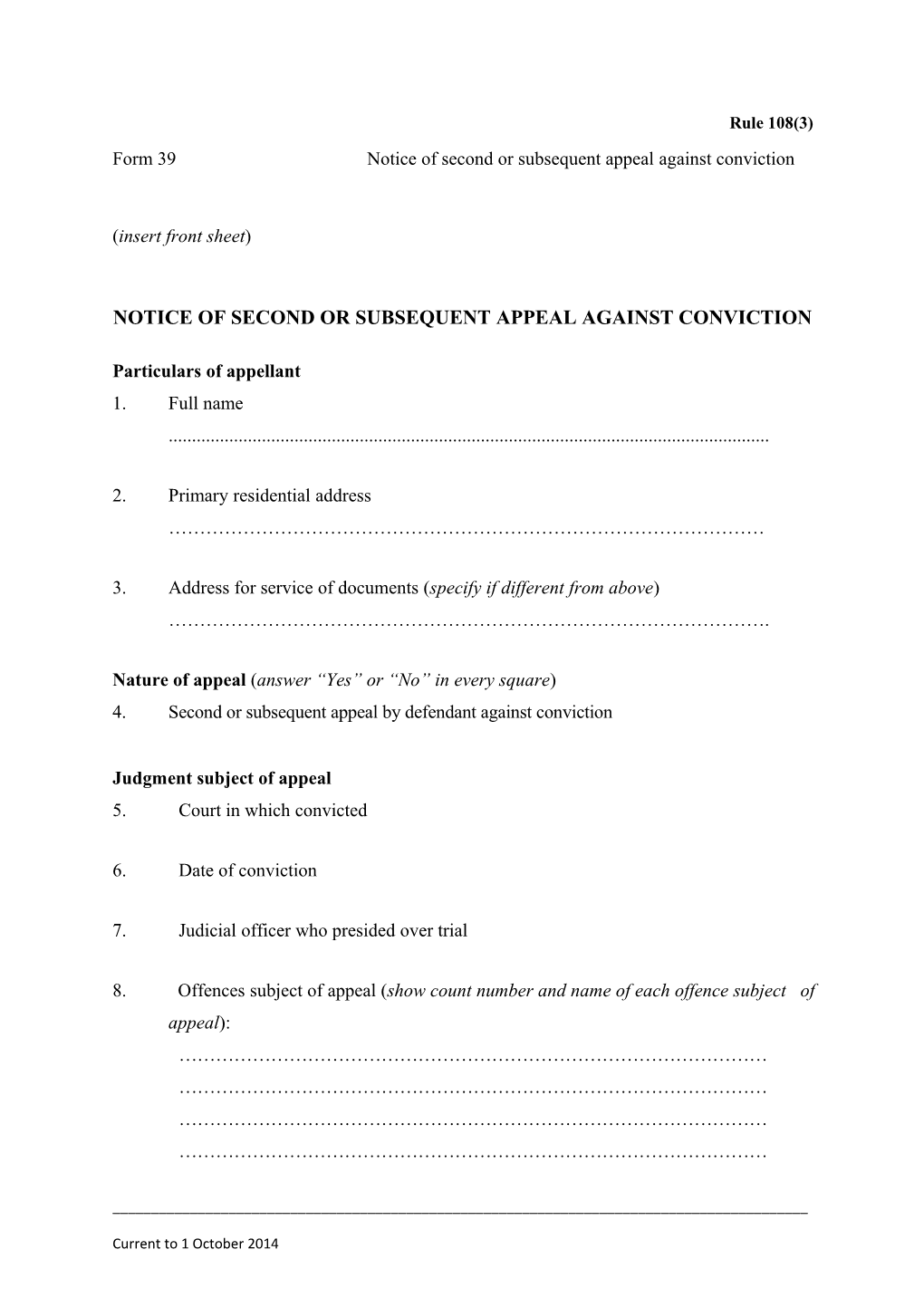 Form 39 - Notice of Second Or Subsequent Appeal Against Conviction