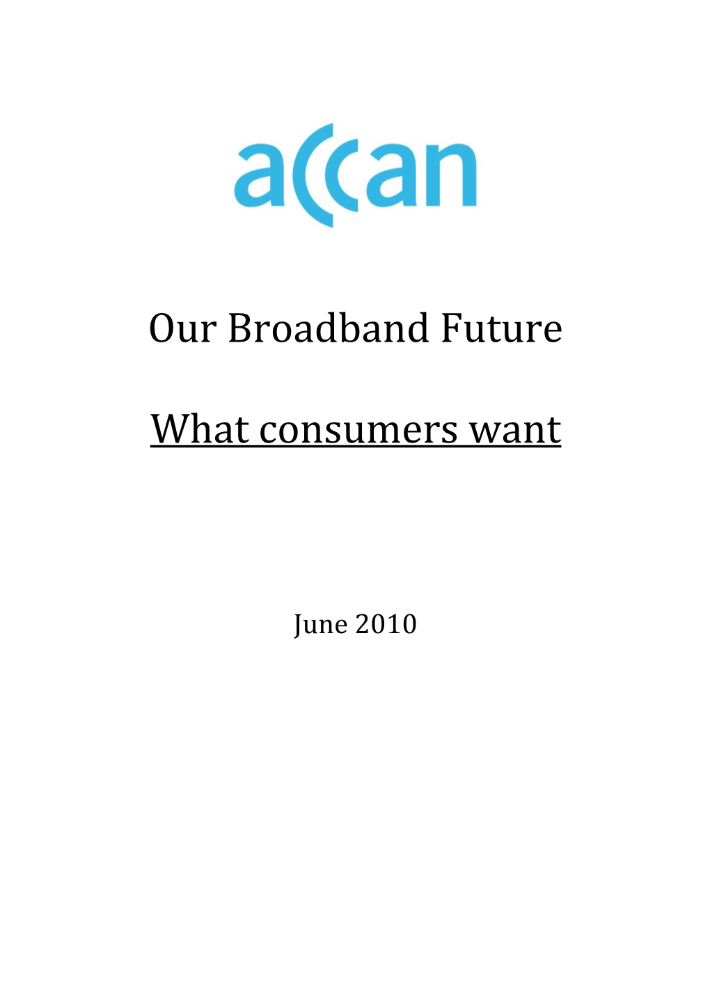Our Broadband Future
