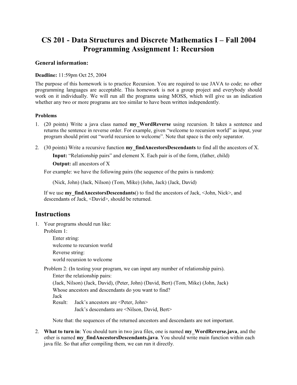 CS 201 - Data Structures and Discrete Mathematics I Fall 2004