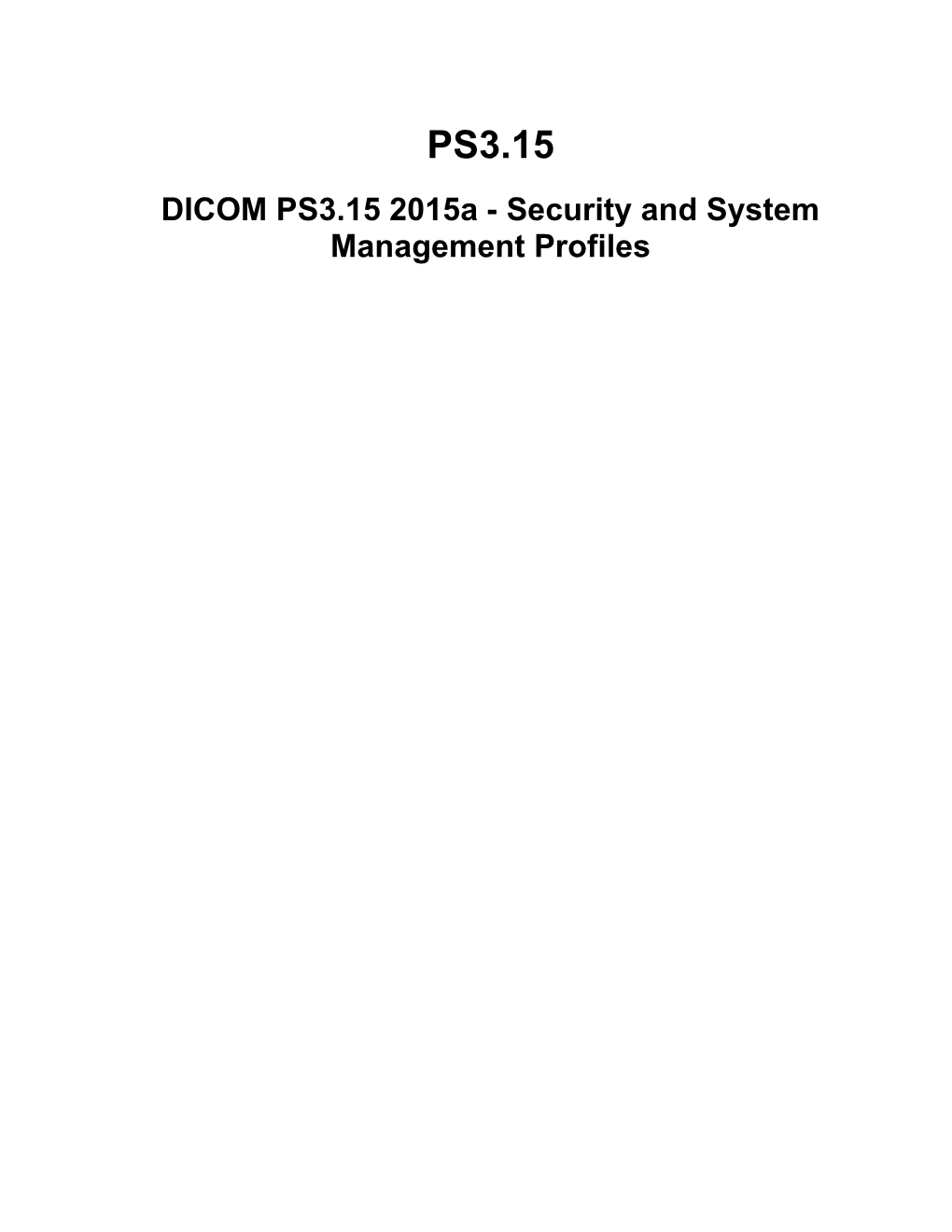 DICOM PS3.15 2015A - Security and System Management Profiles