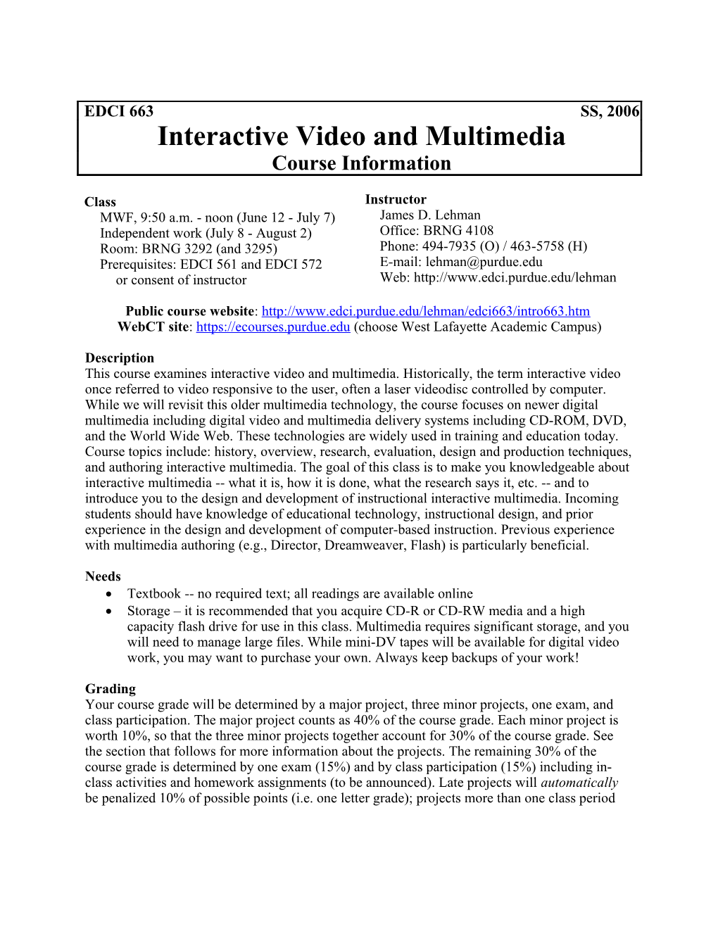 Fall 2003EDCI 663, Interactive Video and Multimedia 1