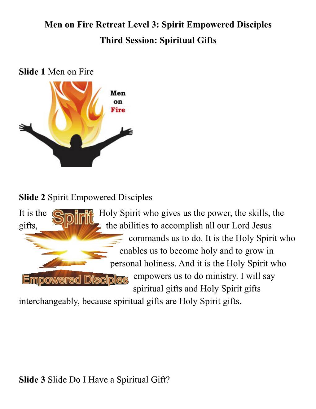 Men on Fire Retreat Level 3: Spirit Empowered Disciples