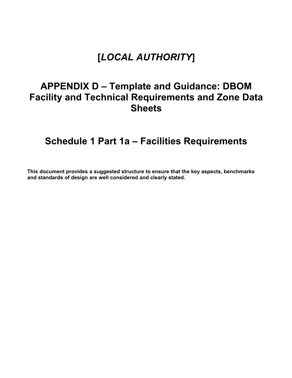 Schedule 1 Part 1A Facilities Requirements