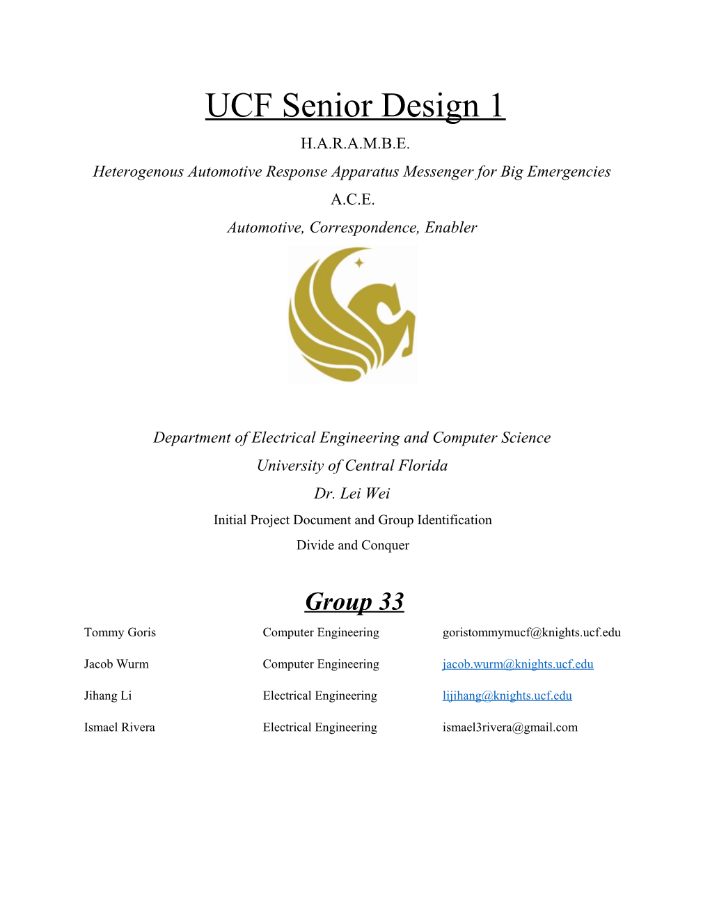 Heterogenous Automotive Response Apparatus Messenger for Big Emergencies