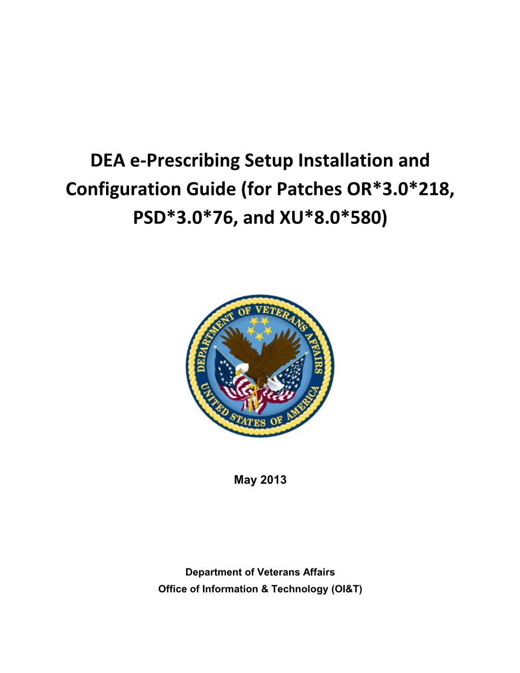 DEA E-Prescribing Setup Installation and Configuration Guide for Patches (OR*3.0*218, PSD*3*76