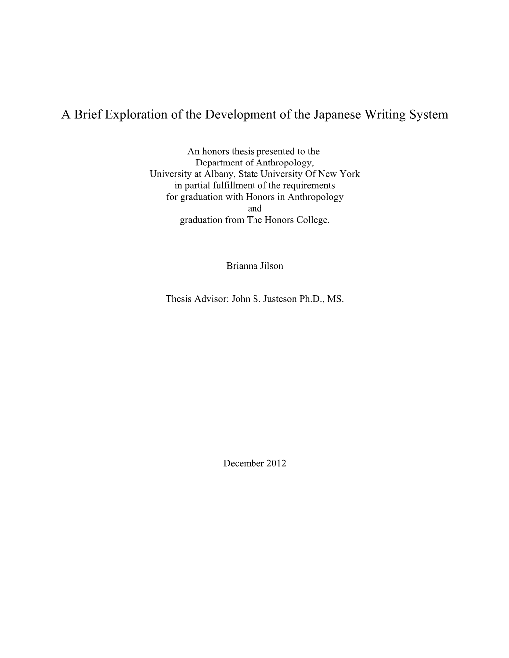 A Brief Exploration of the Development of the Japanese Writing System