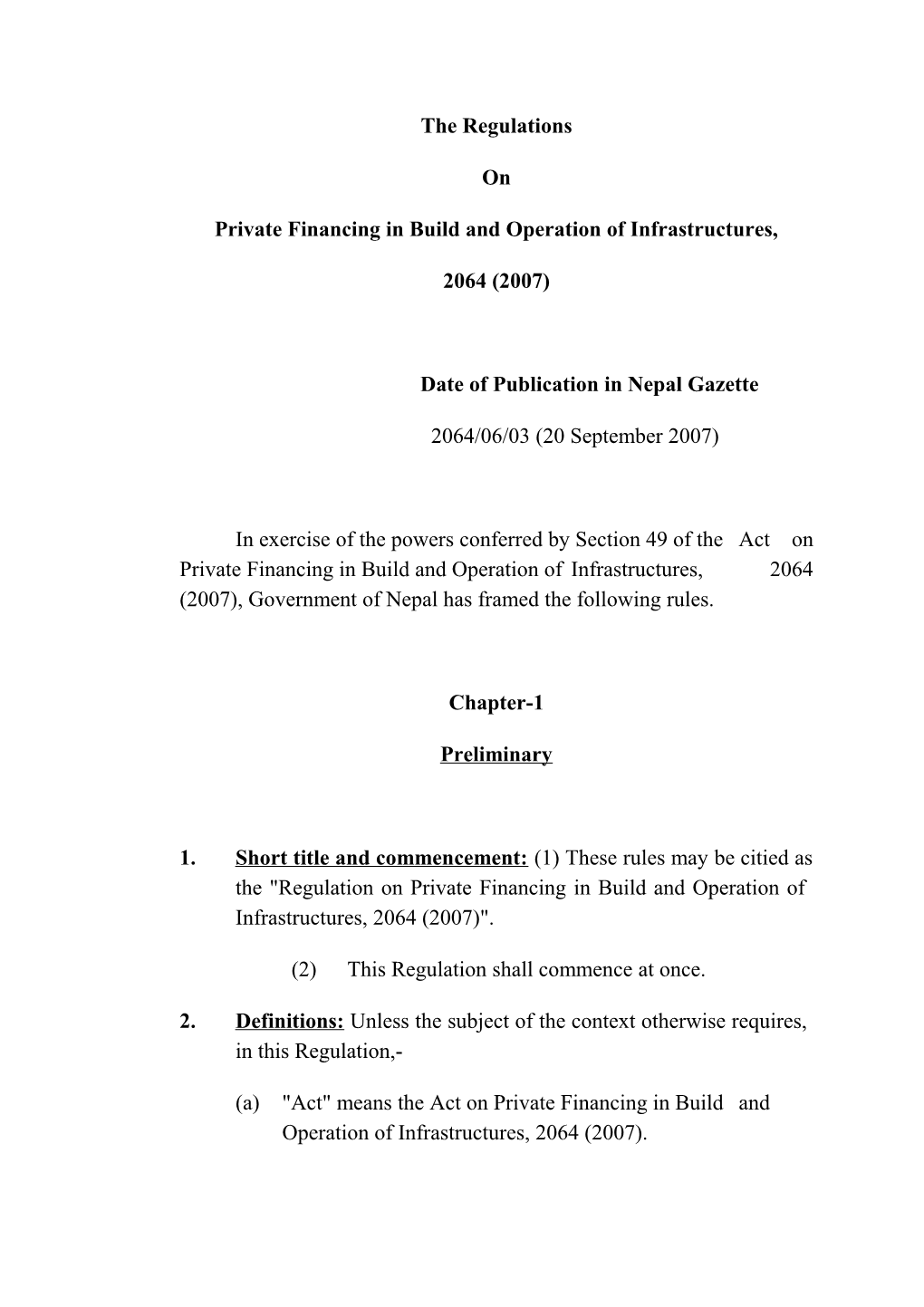 Private Financing in Build and Operation of Infrastructures