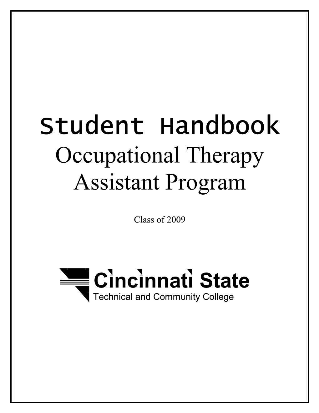 Dear Occupational Therapy Assistant Student