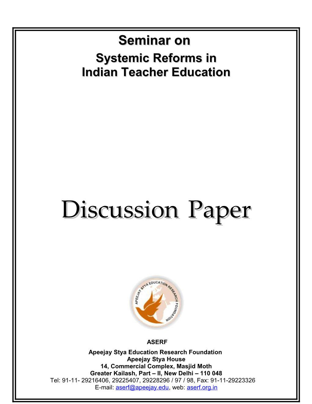 ASERF Seminar on Systemic Reforms