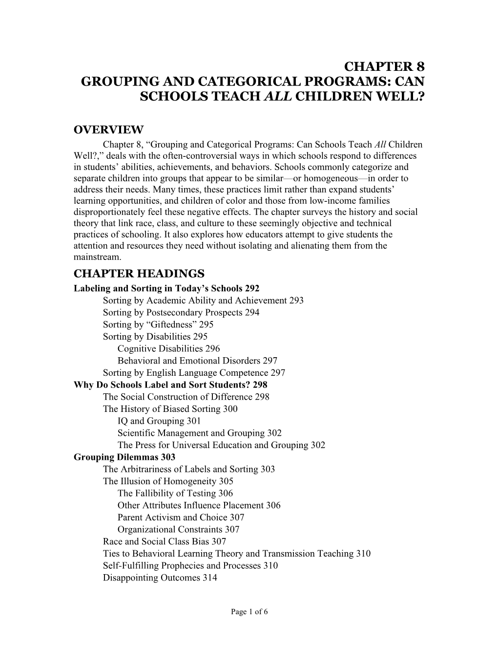 Grouping and Categorical Programs: Can Schools Teach All Children Well?