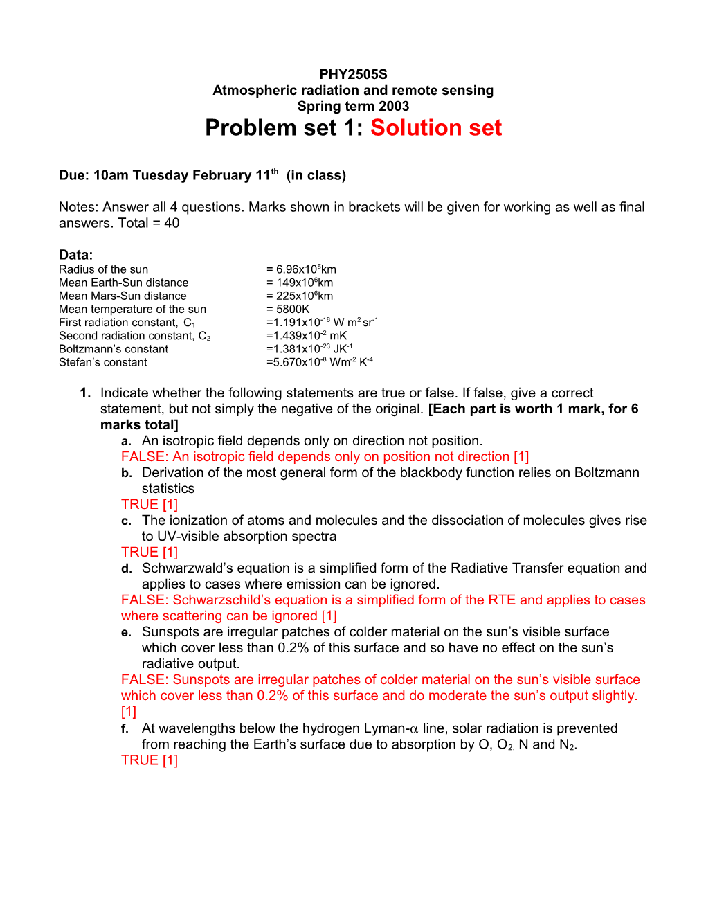 Problem Set 1: out 21/1/03 DUE