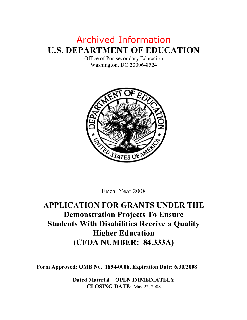 Archived: FY 2008 Grant Application Package for the Disabilities Demonstration Program (MS Word)
