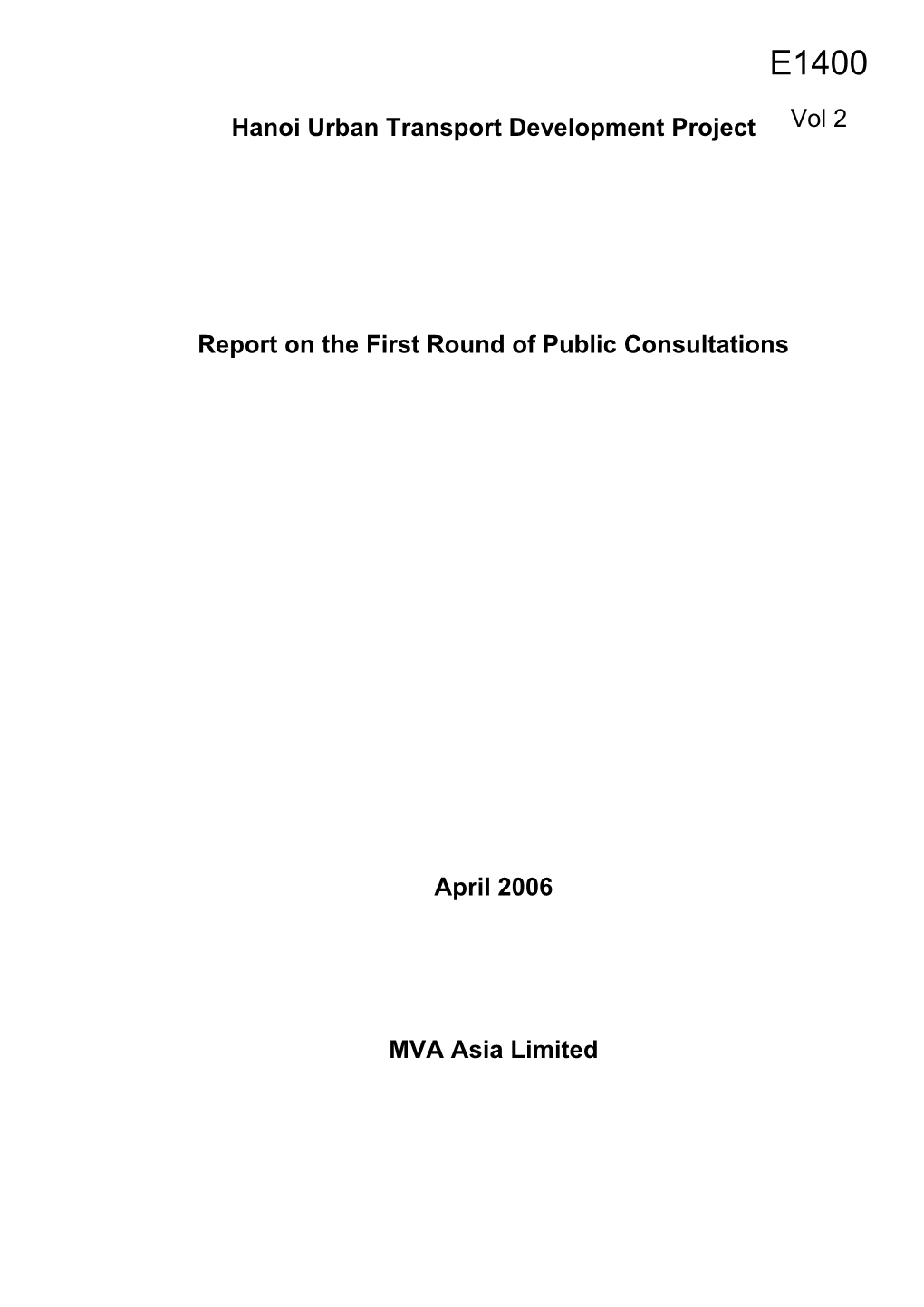 Report on the First Round of Public Consultations