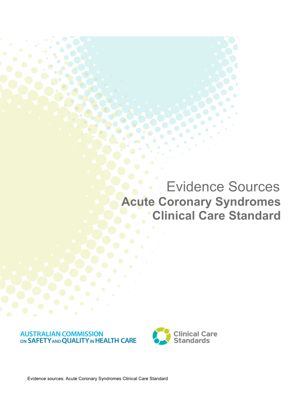 Acute Coronary Syndromes Clinical Care Standard