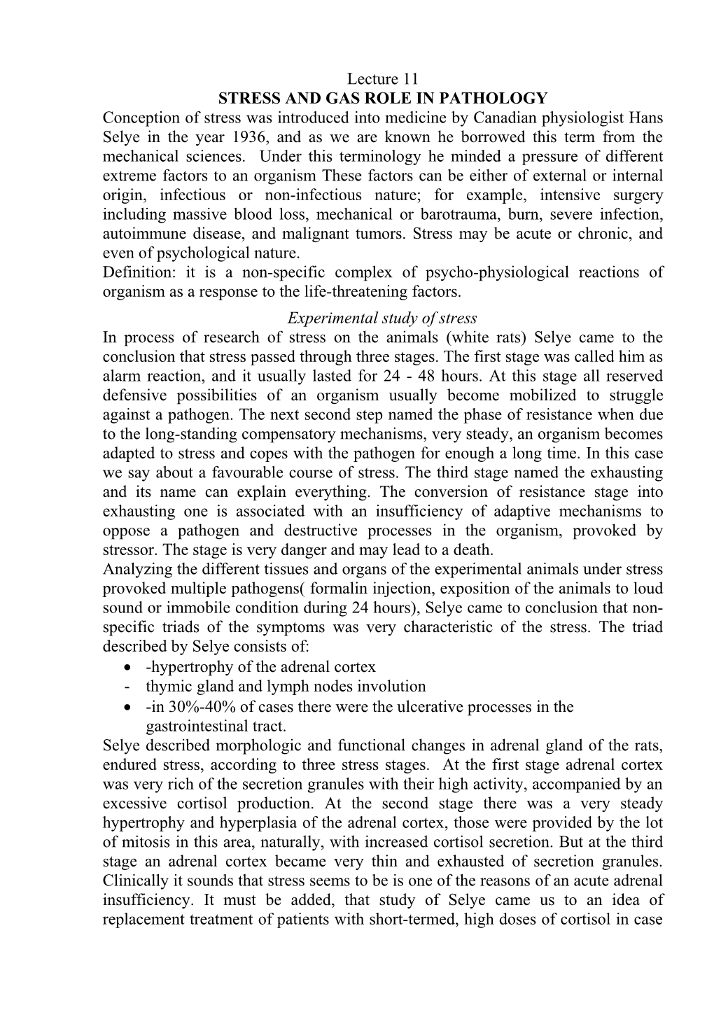 Stress and Gas Role in Pathology