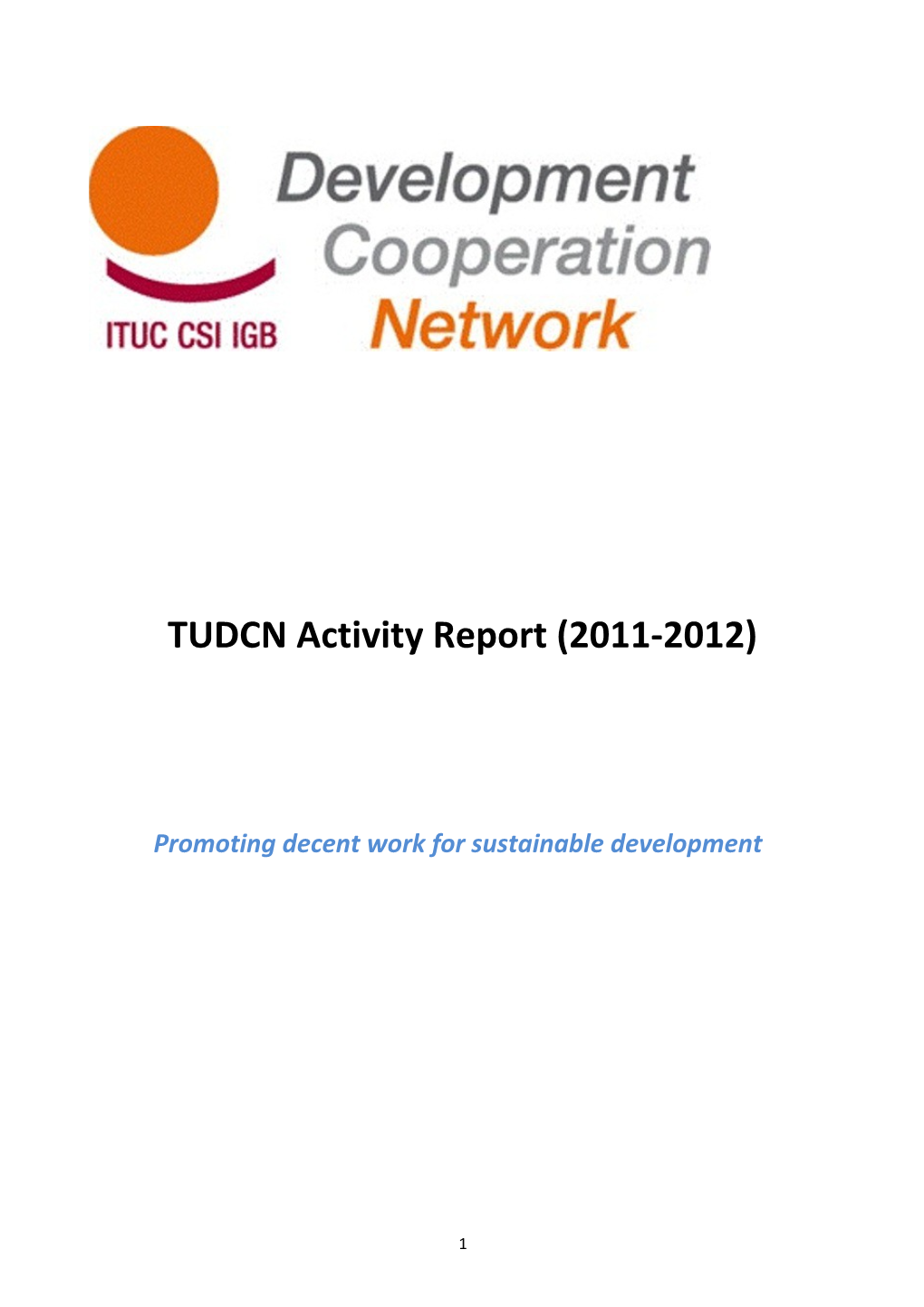 TUDCN Activity Report (2011-2012)