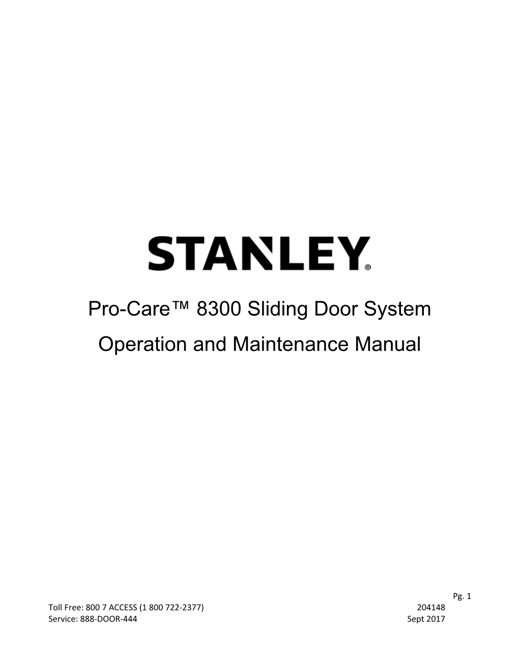 Pro-Care 8300 Sliding Door System