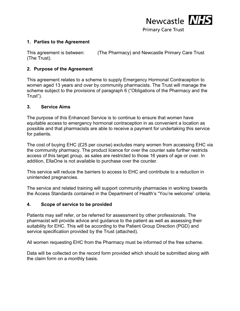 This Agreement Is Between:(The Pharmacy) and Newcastle Primary Care Trust (The Trust)