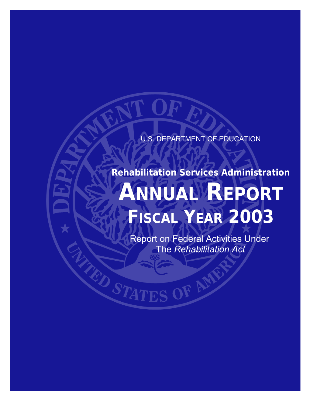 Rehabiliation Services Administration, Annual Report to Congress, 2004 (MS Word)
