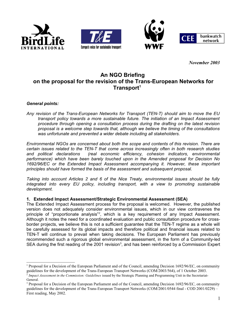 On the Proposal for the Revision of the Trans-European Networks for Transport 1