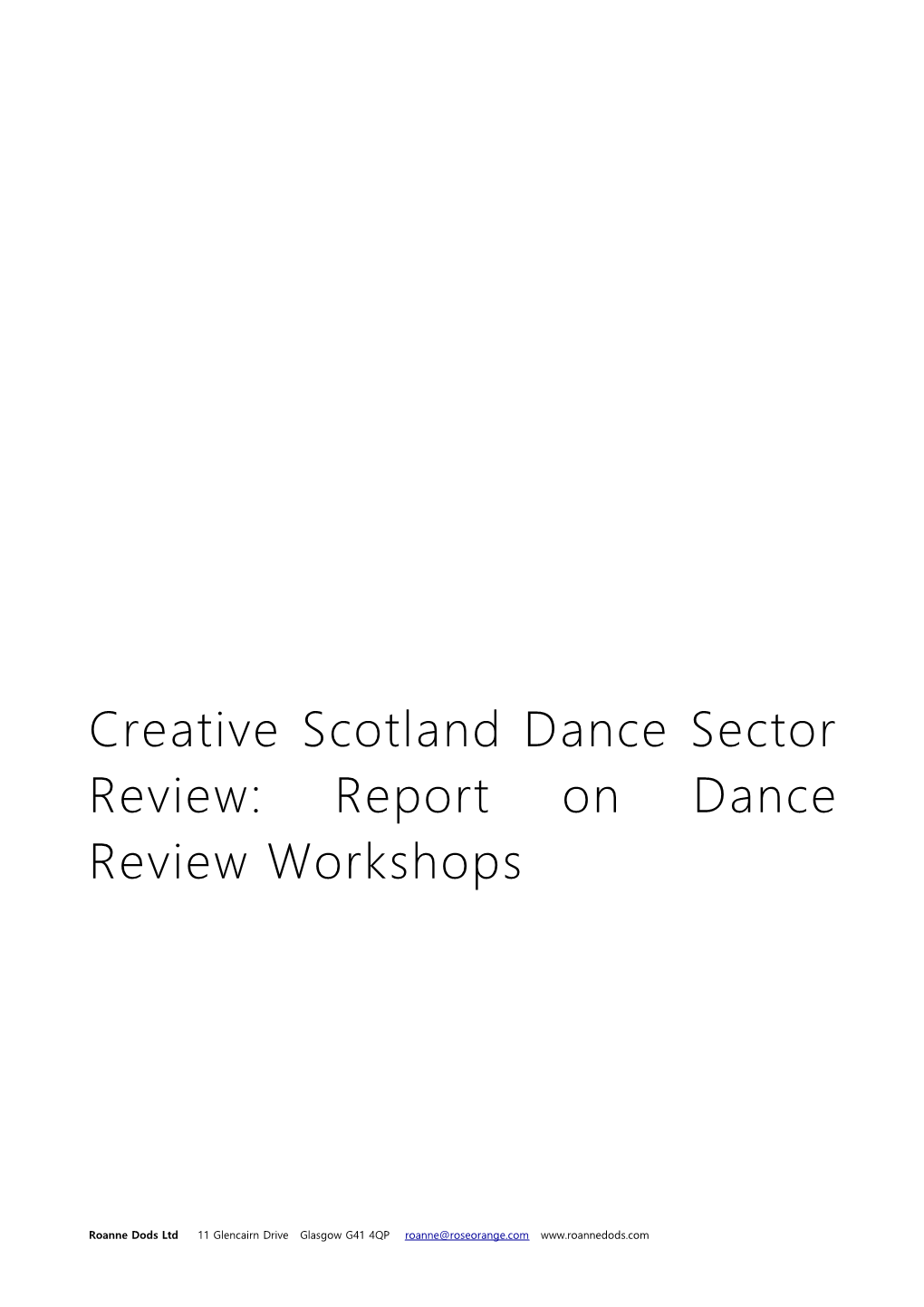 Creative Scotland Dance Sector Review: Report on Dance Review Workshops