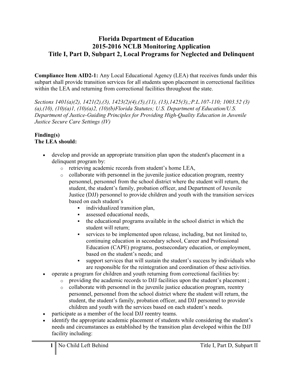 Florida Department of Education2015-2016 NCLB Monitoring Applicationtitle I, Part D, Subpart