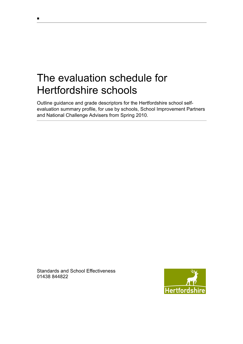 The Evaluation Schedule for Hertfordshire Schools