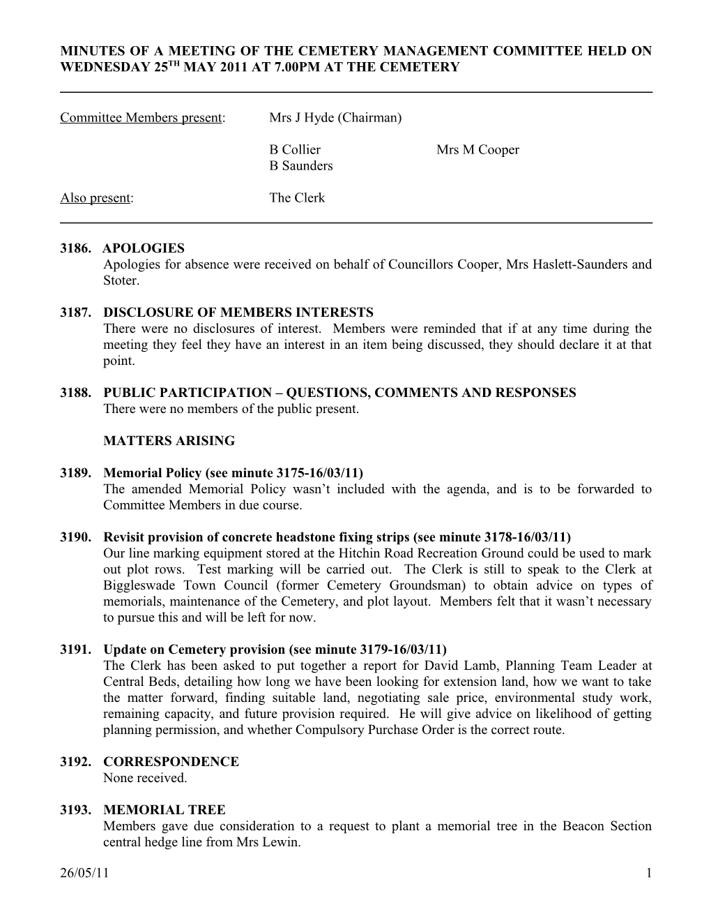 Minutes of a Meeting of the Cemetery Management Committee Held on Wednesday 25Th May 2011 at 7