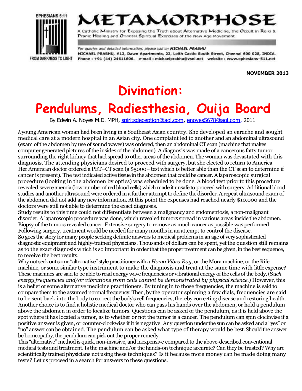 Pendulums, Radiesthesia, Ouija Board