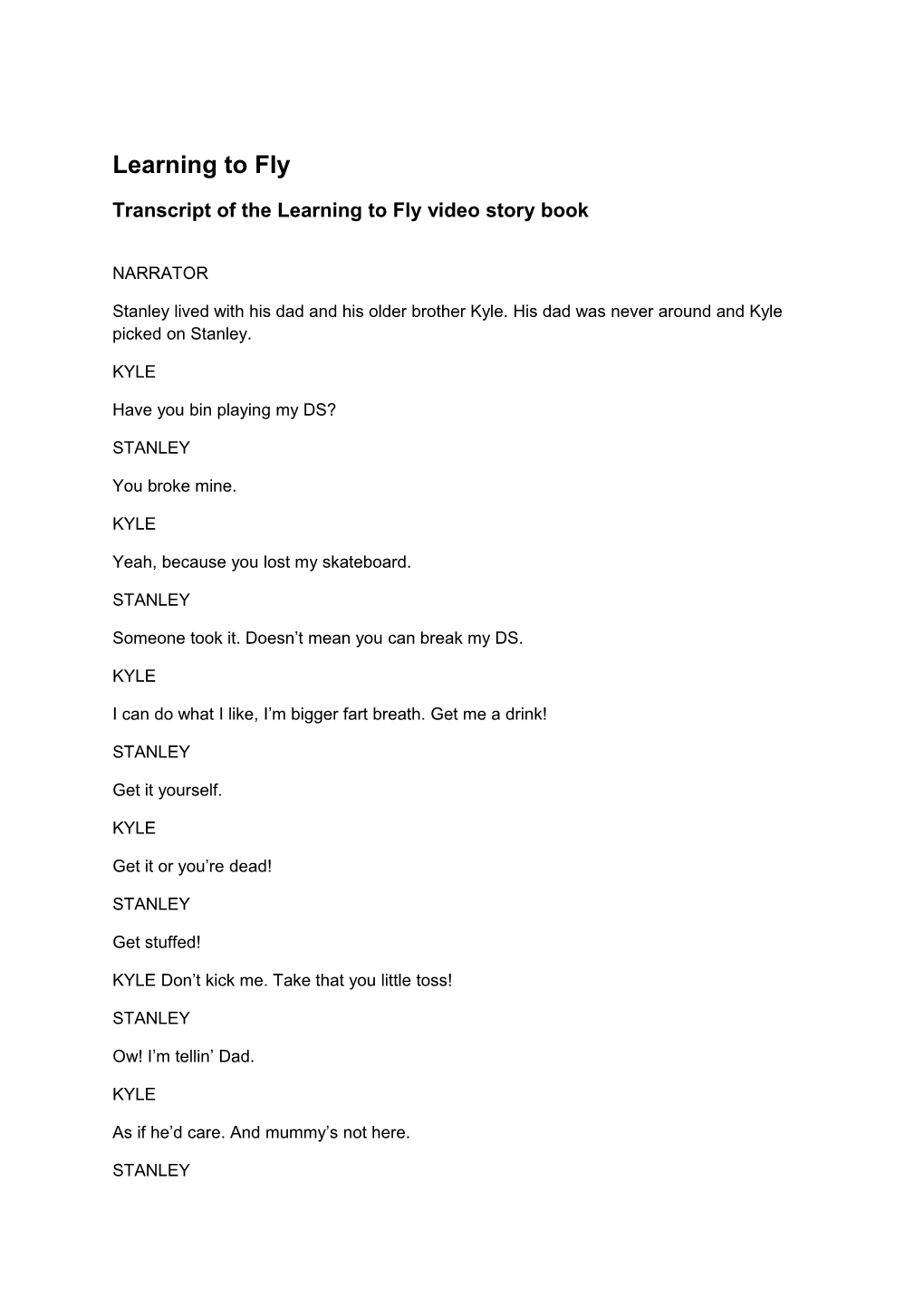 Transcript of the Learning to Fly Video Story Book