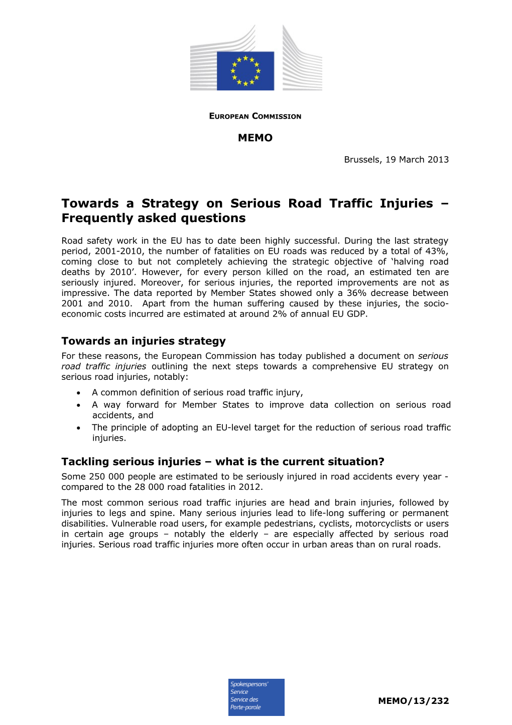Towards a Strategy on Serious Road Traffic Injuries Frequently Asked Questions