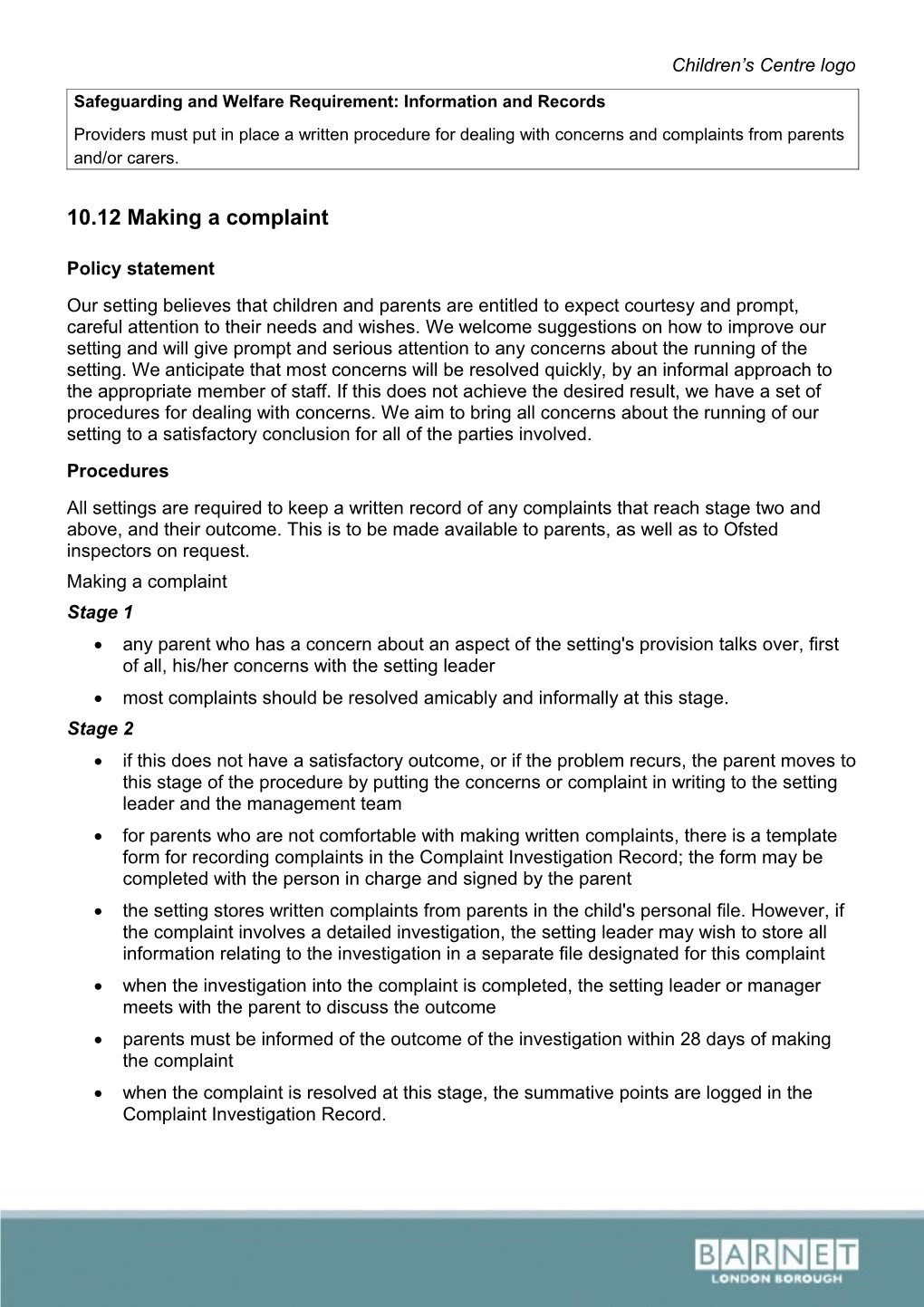 Safeguarding and Welfare Requirement:10.12 Making a Complaint