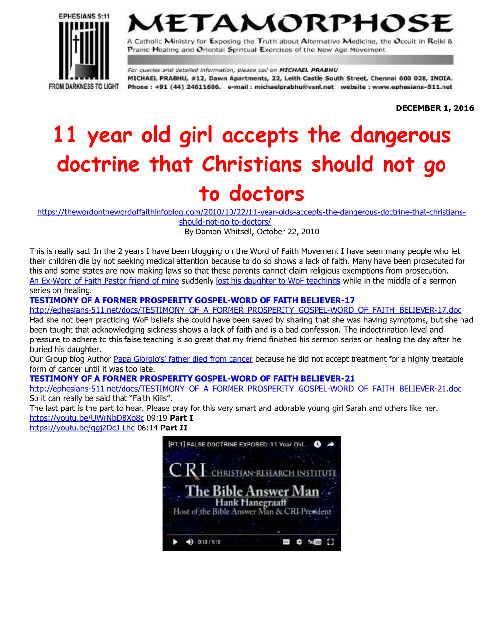 11 Year Old Girl Accepts the Dangerous Doctrine That Christians Should Not Go Todoctors