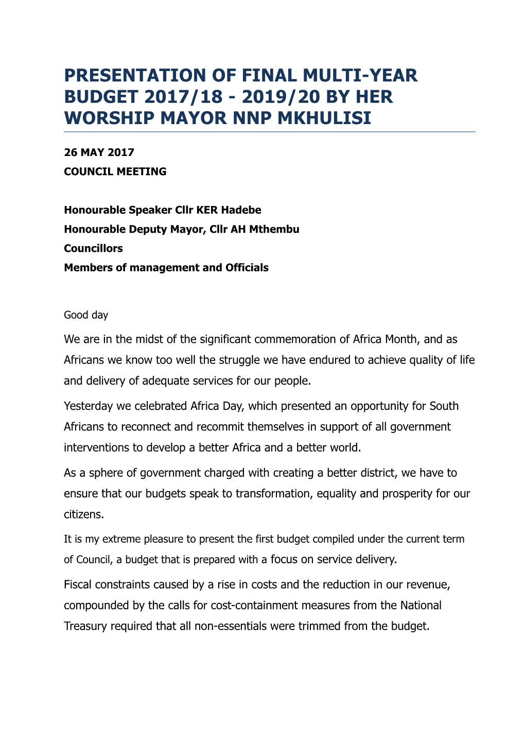 Presentation of Final Multi-Year Budget 2017/18 - 2019/20 by Her Worship Mayor Nnp Mkhulisi