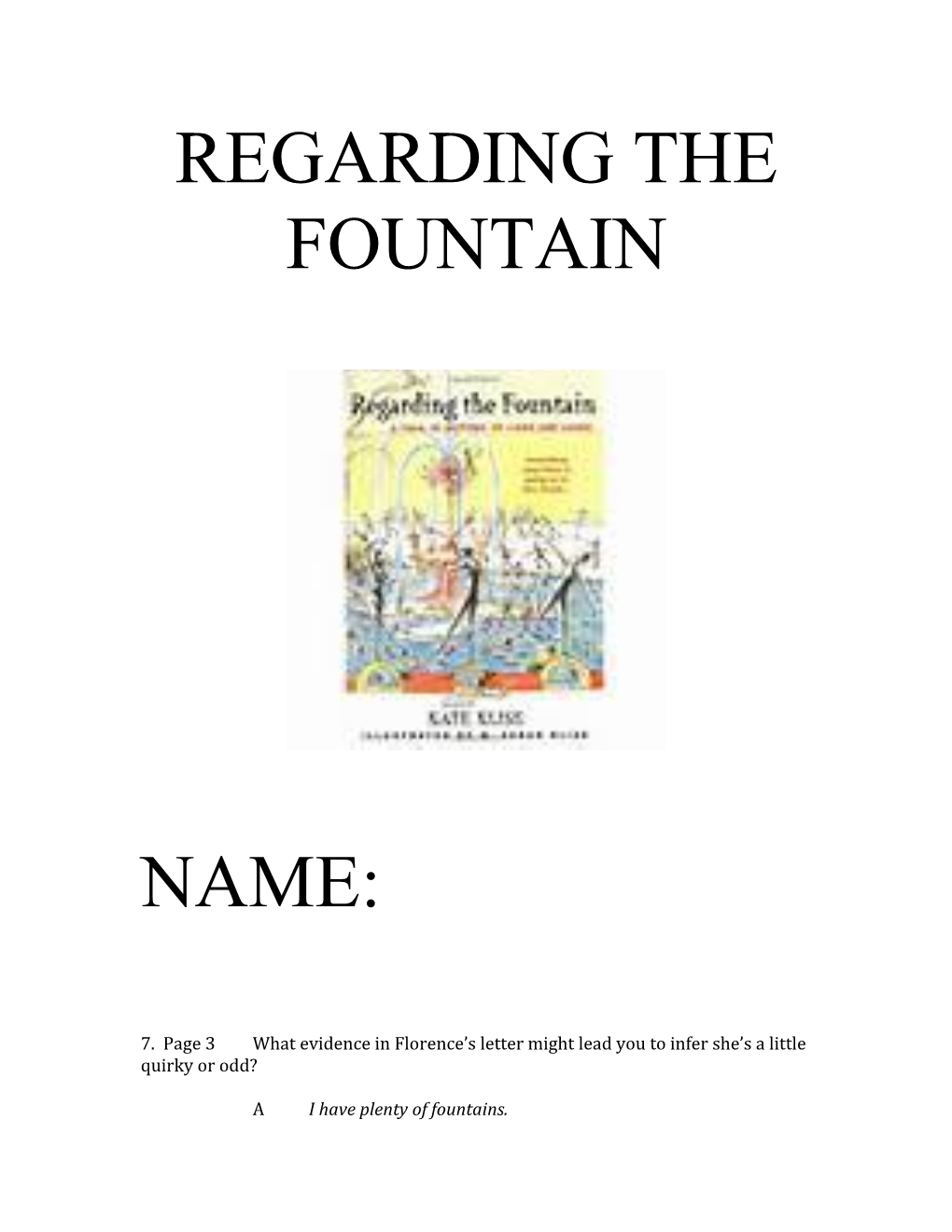 Regarding the Fountain
