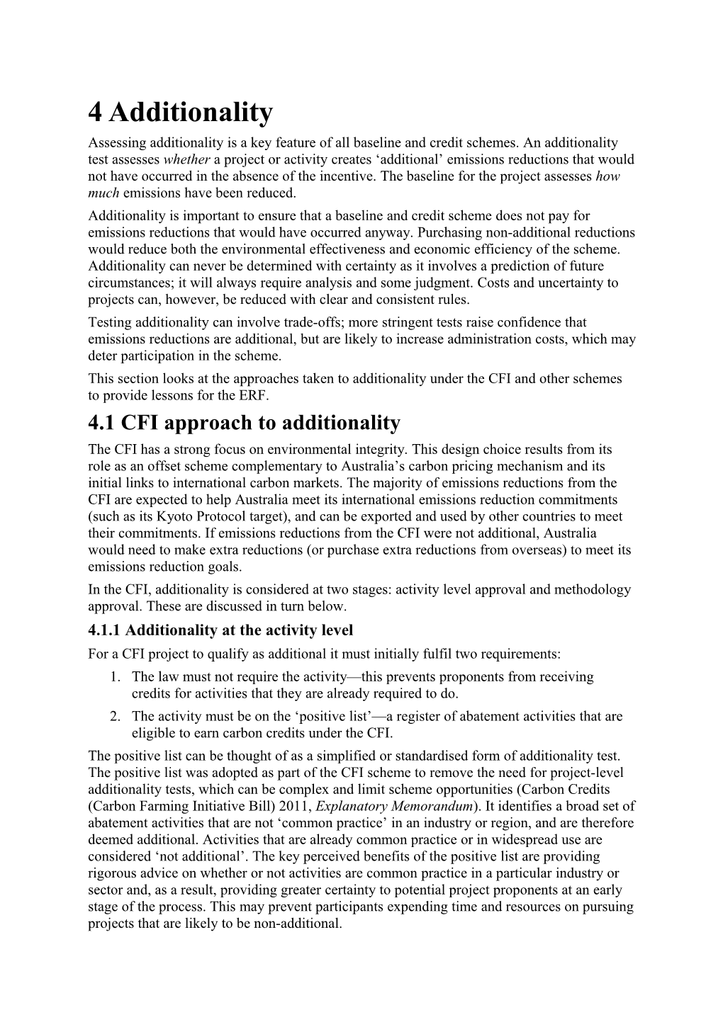 Assessing Additionality Is a Key Feature of All Baseline and Credit Schemes. an Additionality