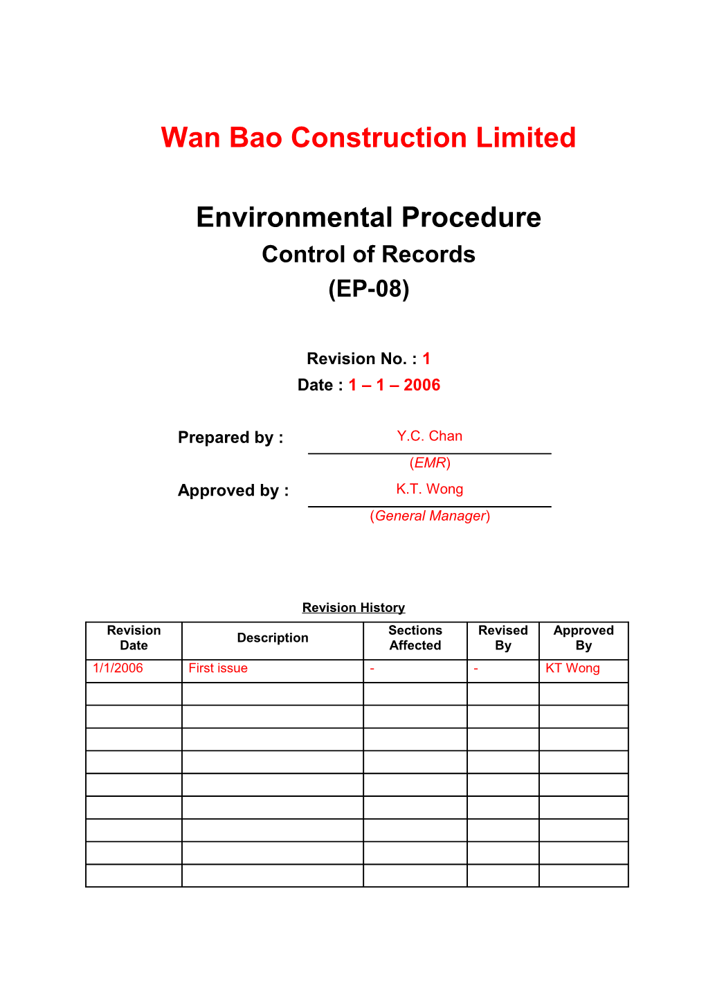 This Procedure Describes the Identification, Maintenance and Disposition of Environmental