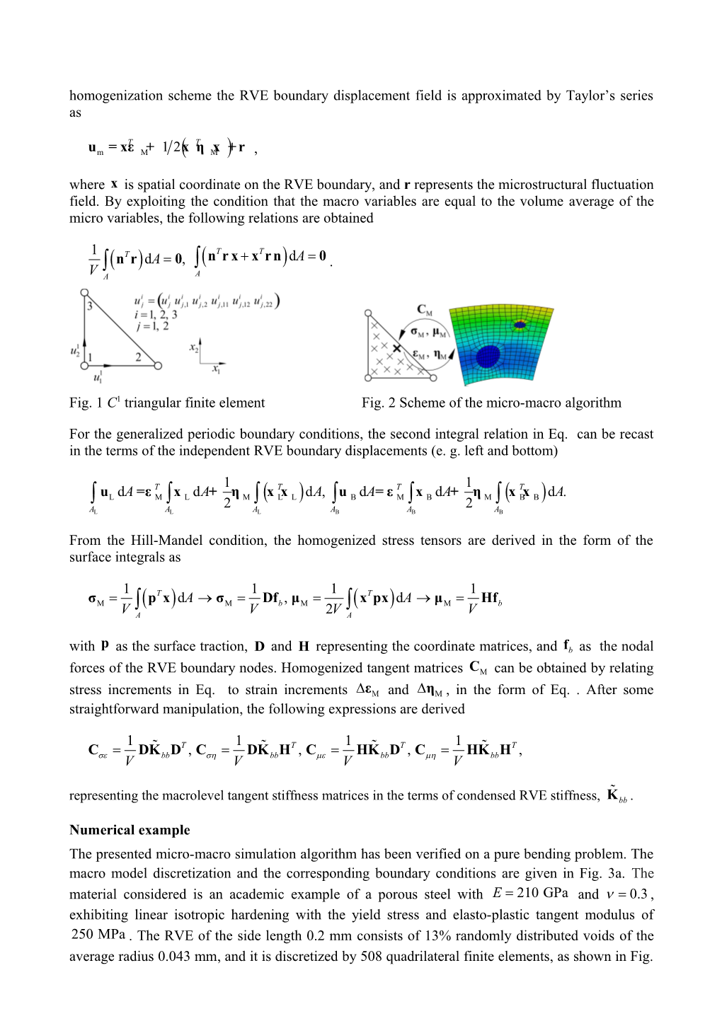 Boundary Conditions in a Multiscale Homogenization Procedure