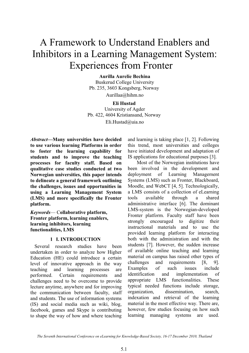 A Framework to Understand Enablers and Inhibitors in a Learning Management System: Experiences