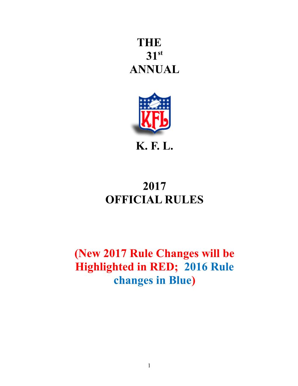 The31stannualk. F. L.2017OFFICIAL RULES(New 2017 Rule Changes Will Be Highlighted in RED;