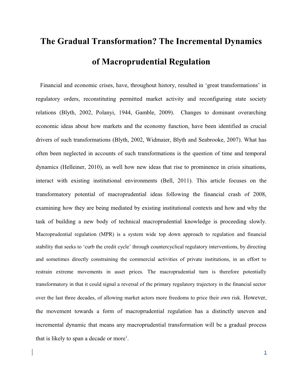 The Gradual Transformation?The Incremental Dynamics of Macroprudential Regulation