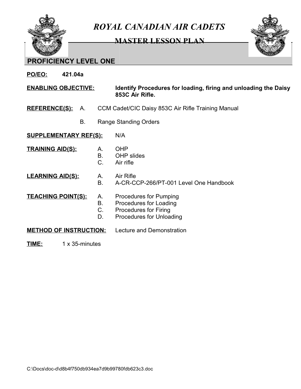 REFERENCE(S):A.CCM Cadet/CIC Daisy 853C Air Rifle Training Manual