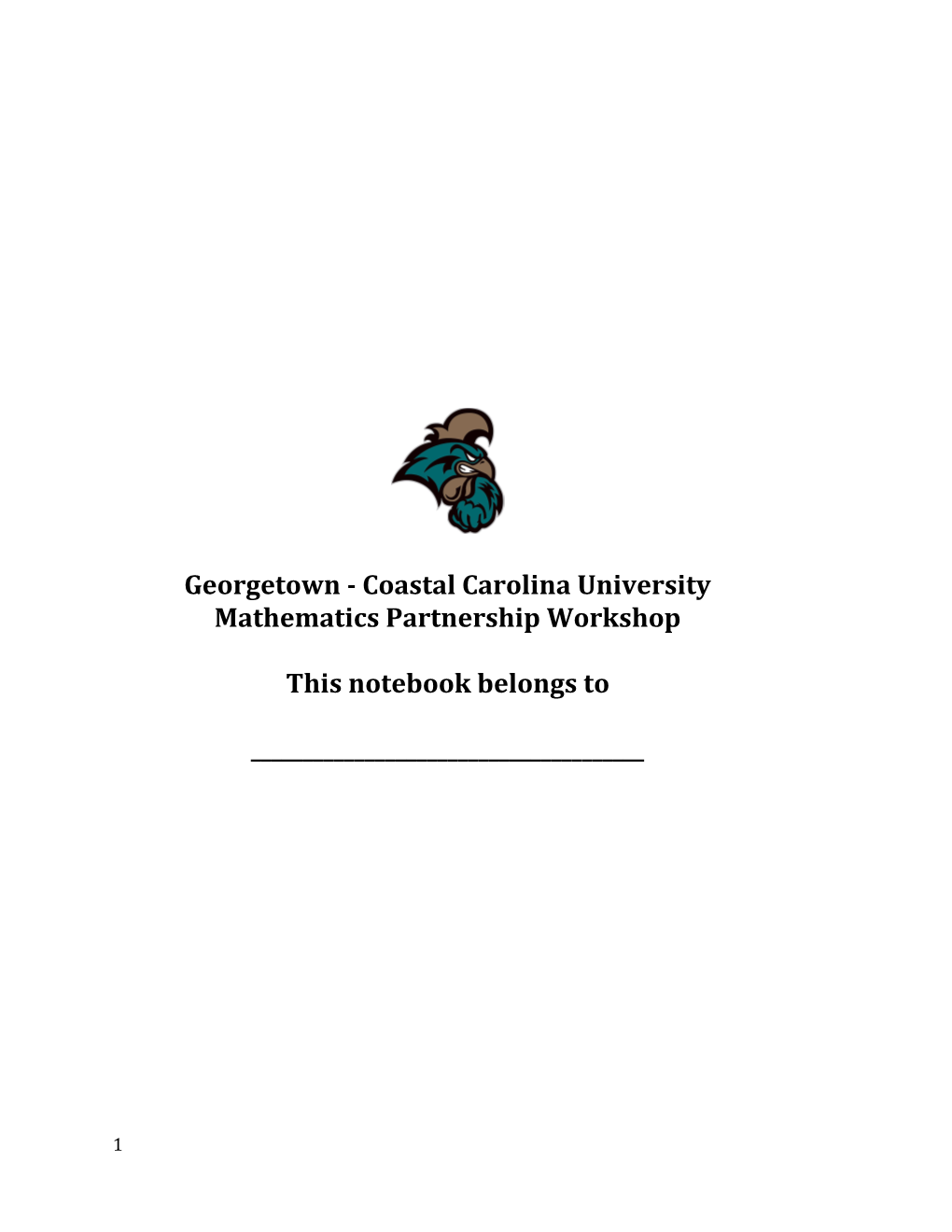 Georgetown -Coastal Carolina University Mathematics Partnership Workshop