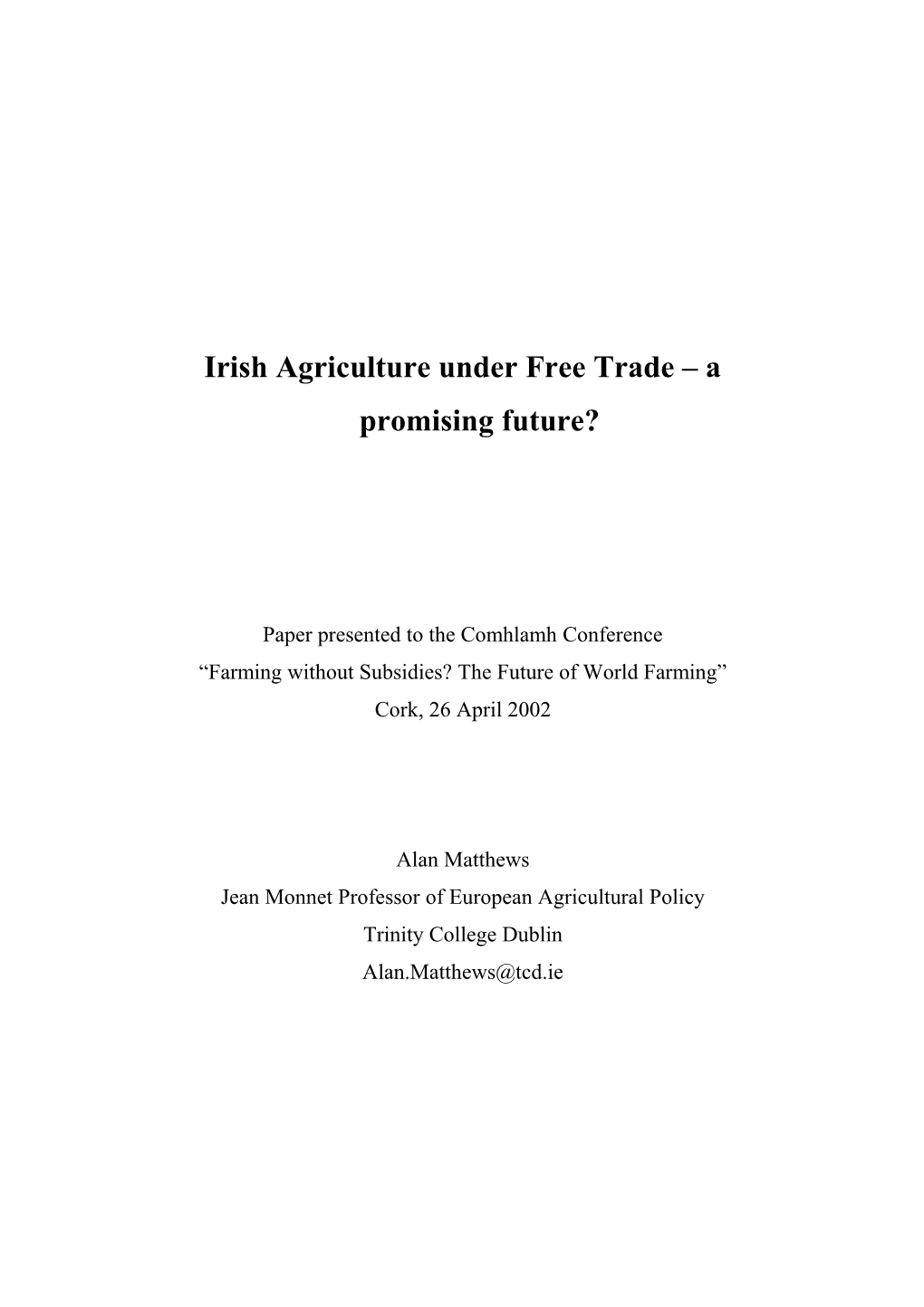 Irish Agriculture Under Free Trade a Promising Future