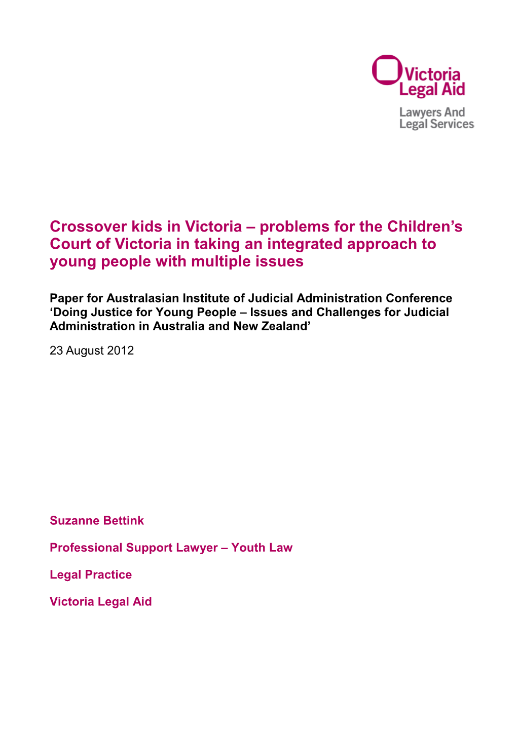 Crossover Kids in Victoria Problems for the Children S Court of Victoria in Taking An