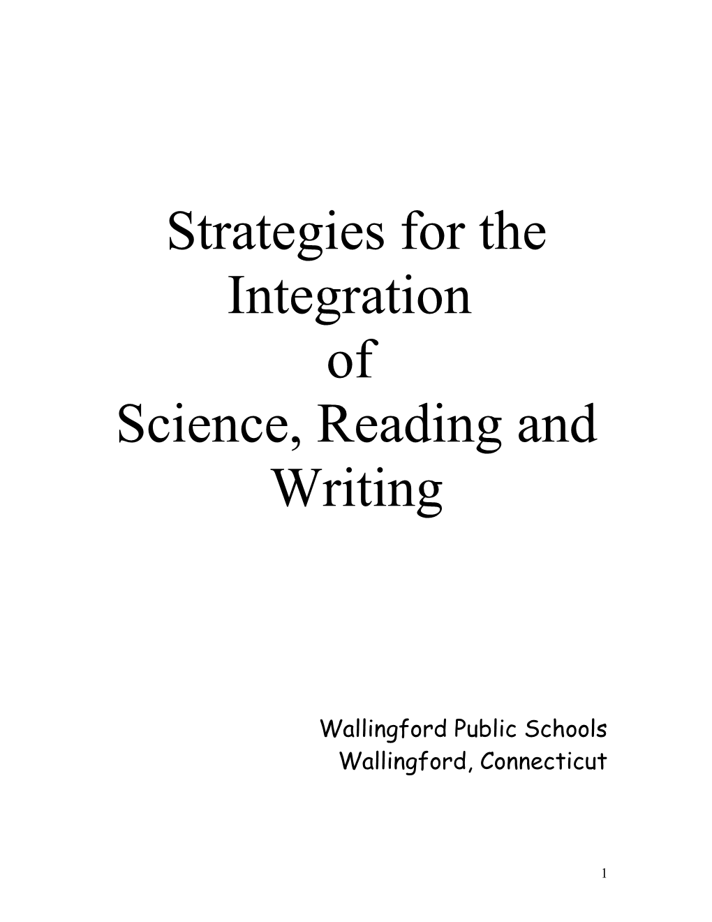 Strategies for the Integration