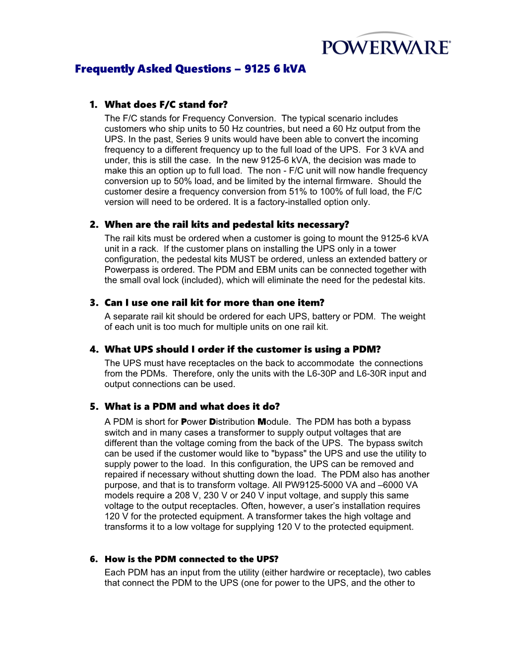 Frequently Asked Questions - 9125- 6Kva